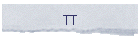 TT