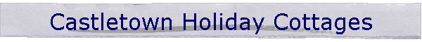 Castletown Holiday Cottages